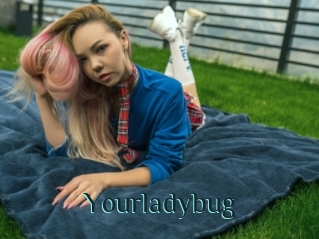 Yourladybug